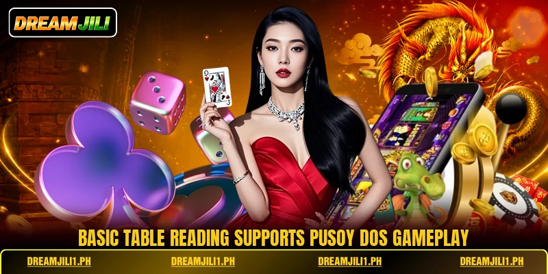 Basic table reading supports pusoy dos gameplay