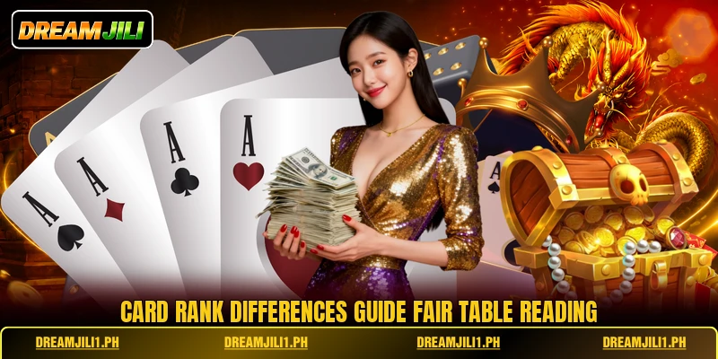 Card rank differences guide fair table reading Card rank differences guide fair table reading