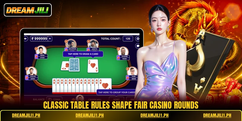 Classic table rules shape fair casino rounds