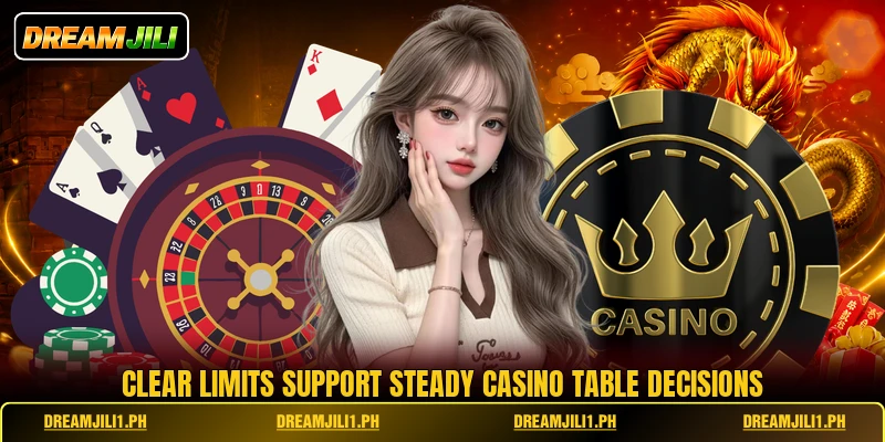 Clear limits support steady casino table decisions Clear limits support steady casino table decisions