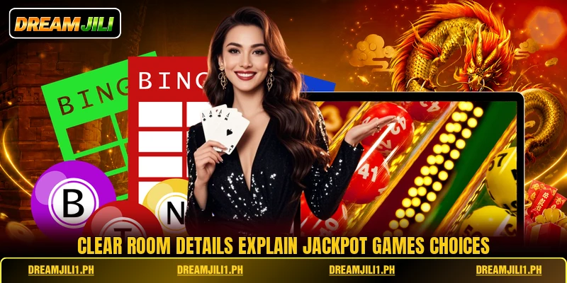 Clear room details explain Jackpot Games choices Clear room details explain Jackpot Games choices