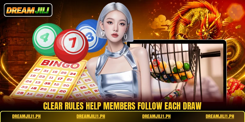Clear rules help members follow each draw Clear rules help members follow each draw