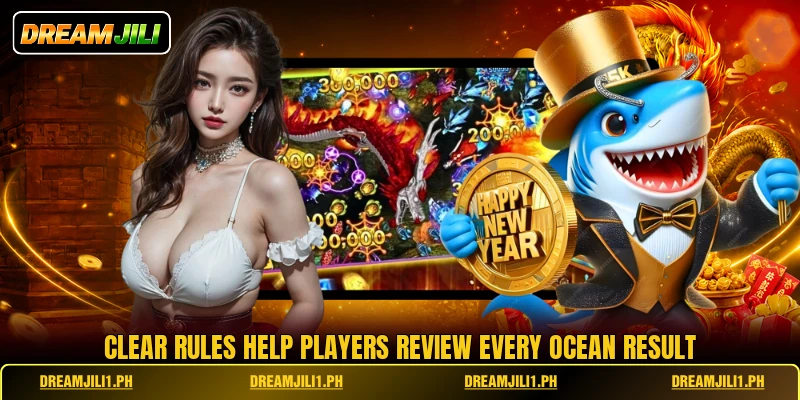 Clear rules help players review every ocean result Clear rules help players review every ocean result