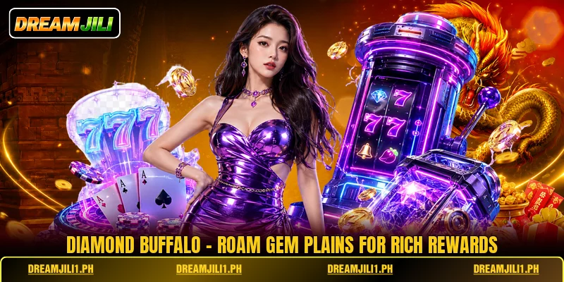 Diamond Buffalo - Roam Gem Plains For Rich Rewards