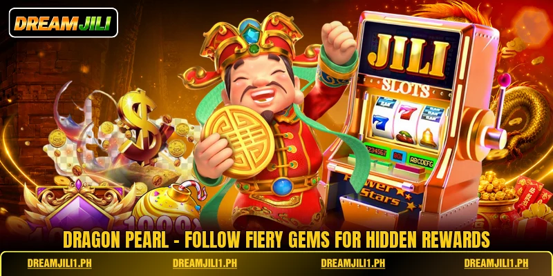Dragon Pearl - Follow Fiery Gems For Hidden Rewards