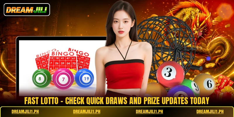 Fast Lotto - Check Quick Draws And Prize Updates Today