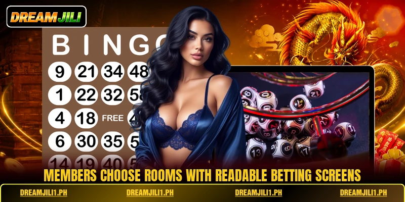 Members choose rooms with readable betting screens