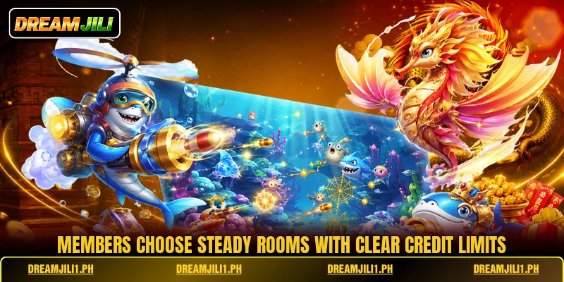 Members choose steady rooms with clear credit limits