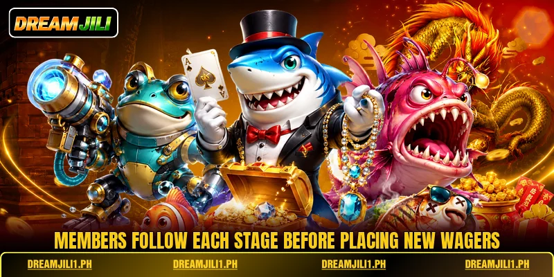 Members follow each stage before placing new wagers