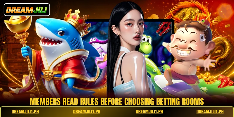 Members read rules before choosing betting rooms