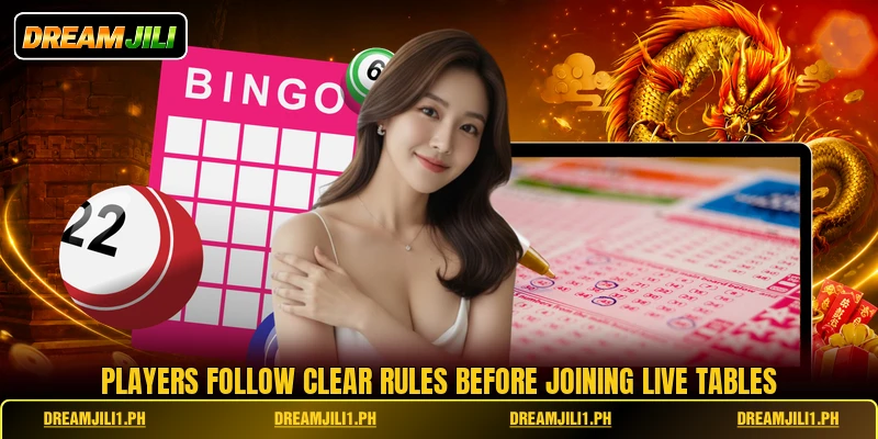 Players follow clear rules before joining live tables