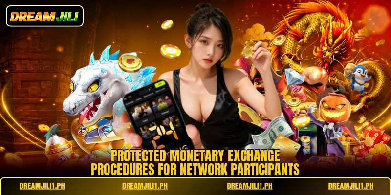 Protected monetary exchange procedures for network participants