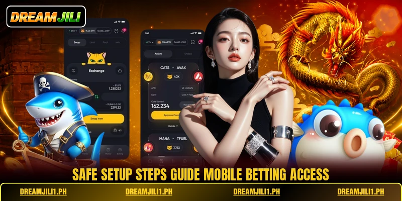 Safe setup steps guide mobile betting access