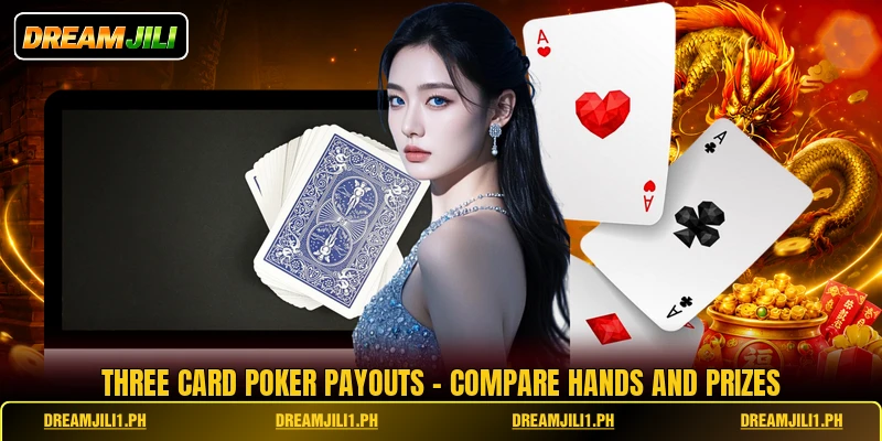 Three Card Poker Payouts - Compare Hands And Prizes