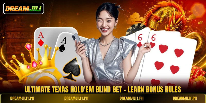 Ultimate Texas Hold'em Blind Bet - Learn Bonus Rules